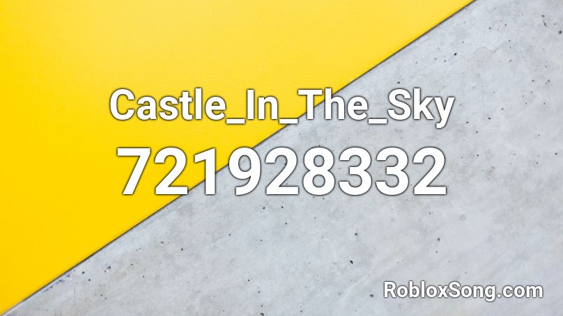 Castle_In_The_Sky Roblox ID