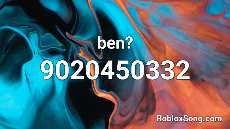 ben? Roblox ID