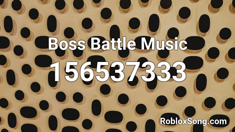 Boss Battle Music Roblox Id Roblox Music Codes - roblox boss battle music id