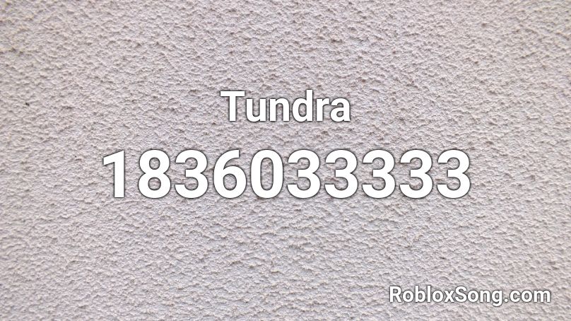 Tundra Roblox ID