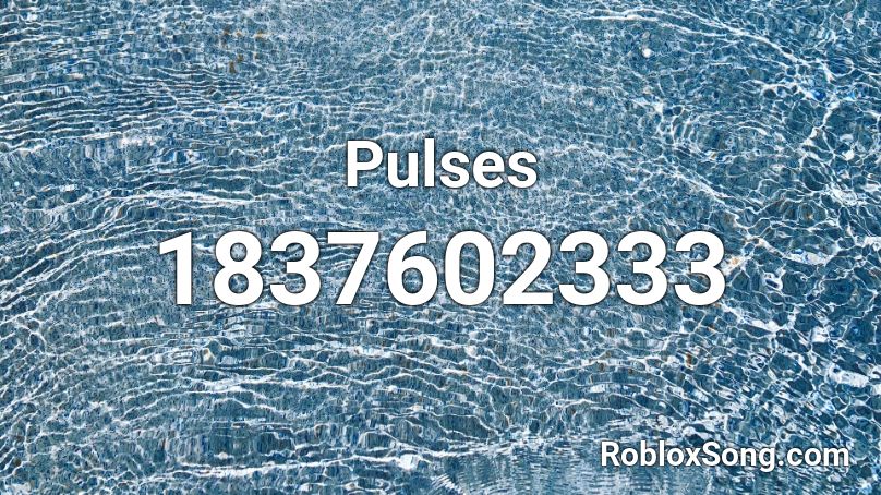 Pulses Roblox ID