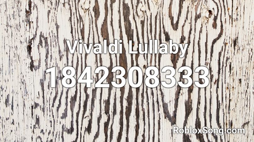 Vivaldi Lullaby Roblox ID