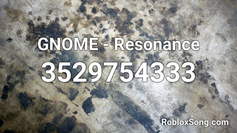 GNOME - Resonance Roblox ID