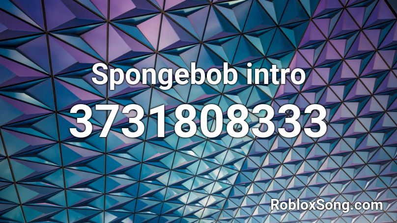Spongebob intro Roblox ID