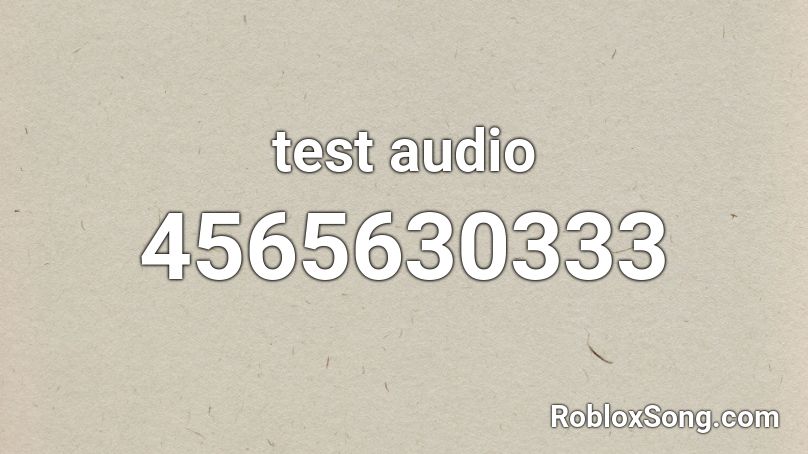 test audio Roblox ID