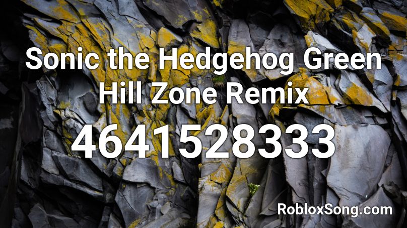 Sonic the Hedgehog Green Hill Zone Remix  Roblox ID