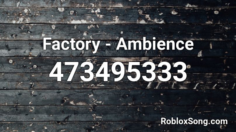 Factory - Ambience Roblox ID
