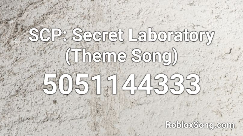 SCP: Secret Laboratory (Theme Song) Roblox ID