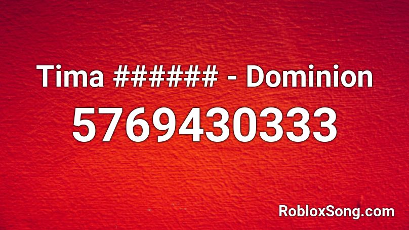Tima ###### - Dominion Roblox ID