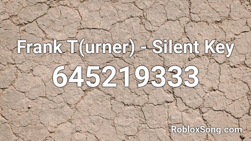 Frank T(urner) - Silent Key Roblox ID