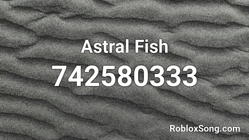 Astral Fish Roblox ID