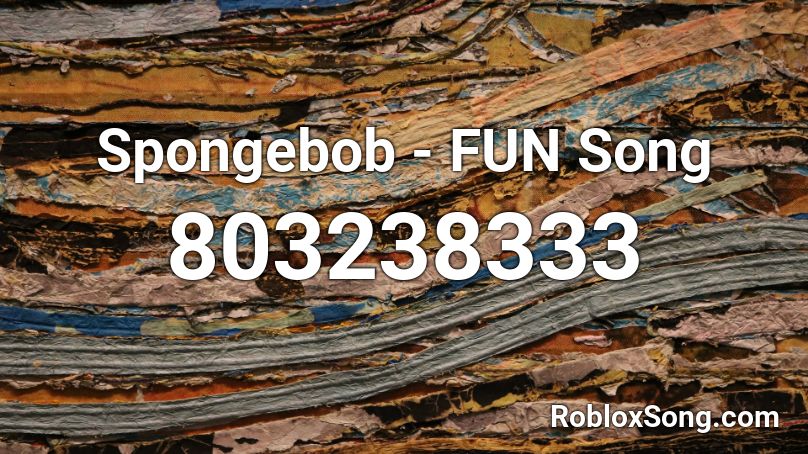 Spongebob - FUN Song Roblox ID