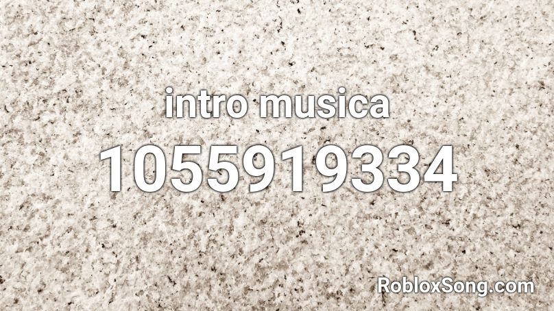 intro musica Roblox ID