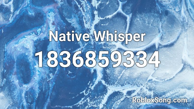 Native Whisper Roblox ID
