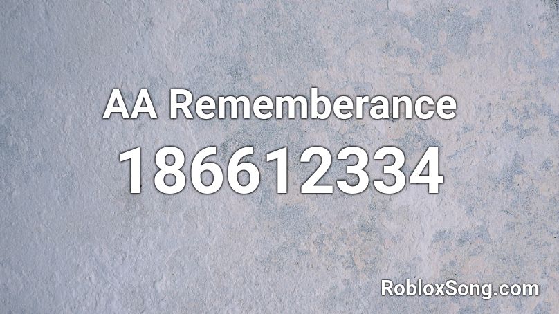 AA Rememberance Roblox ID