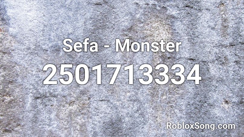 Sefa - Monster Roblox ID