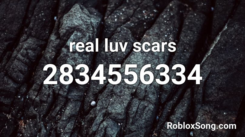 Real Luv Scars Roblox Id Roblox Music Codes - luv scars lil uzi roblox id