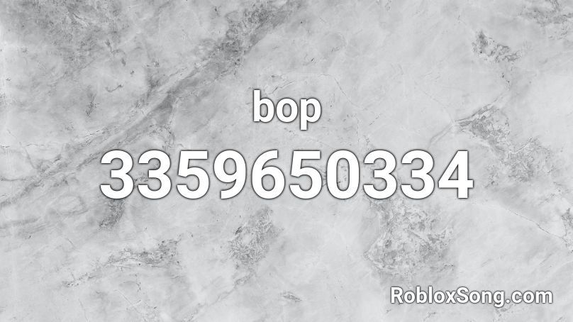 bop Roblox ID
