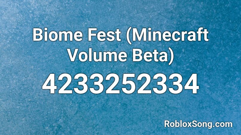 Biome Fest (Minecraft Volume Beta) Roblox ID