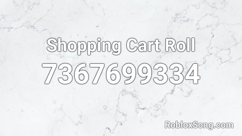 Shopping Cart Roll Roblox ID