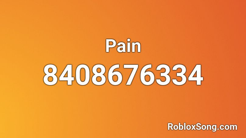 Pain Roblox ID