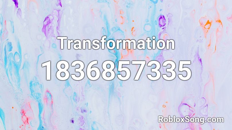 Transformation Roblox ID