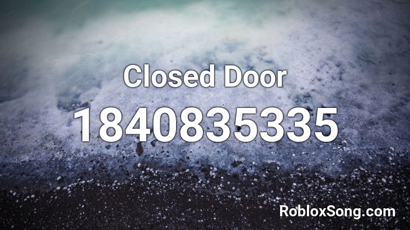 Closed Door Roblox ID