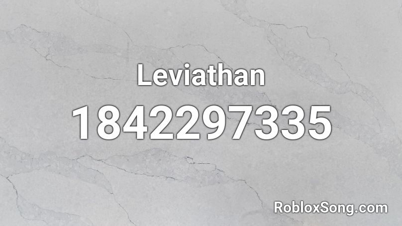 Leviathan Roblox ID