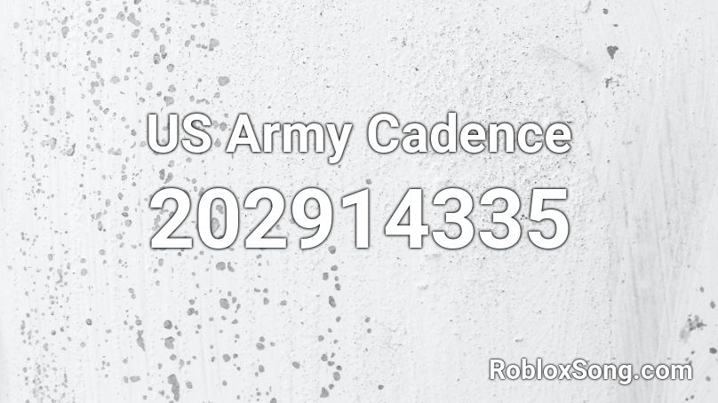 US Army Cadence  Roblox ID