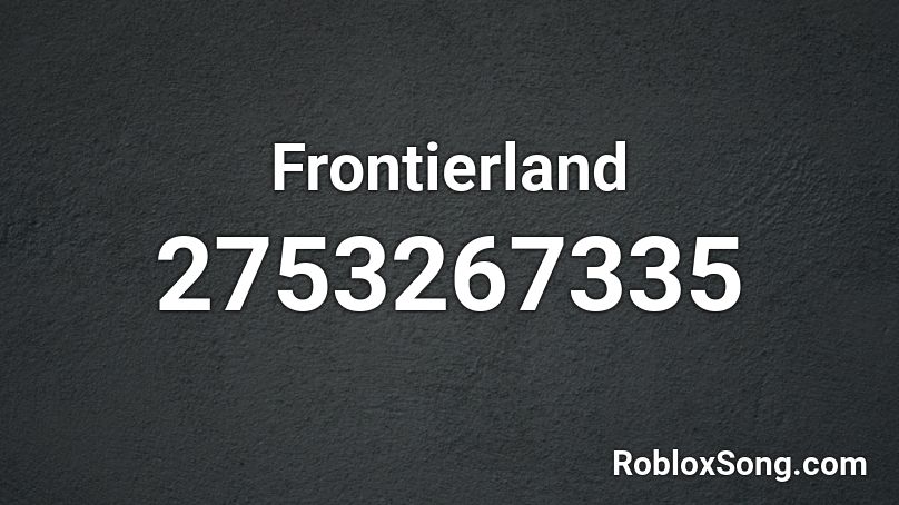 Frontierland  Roblox ID