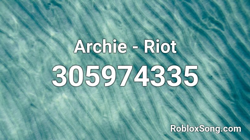 Archie - Riot Roblox ID
