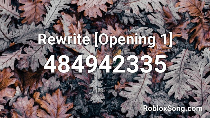 Rewrite [Opening 1] Roblox ID