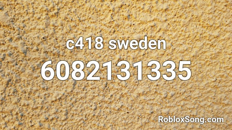 C418 Sweden slowed to perfection Roblox ID