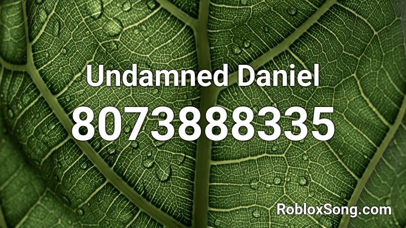 Undamned Daniel Roblox ID