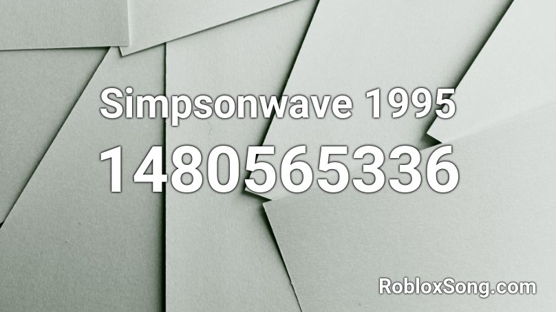 Simpsonwave 1995 Roblox ID