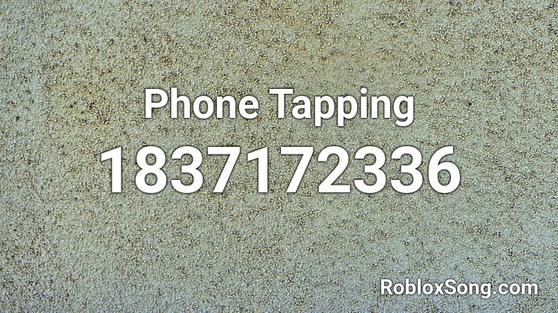 Phone Tapping Roblox ID