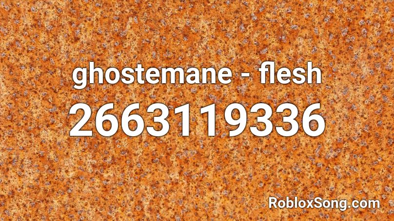 ghostemane - flesh Roblox ID