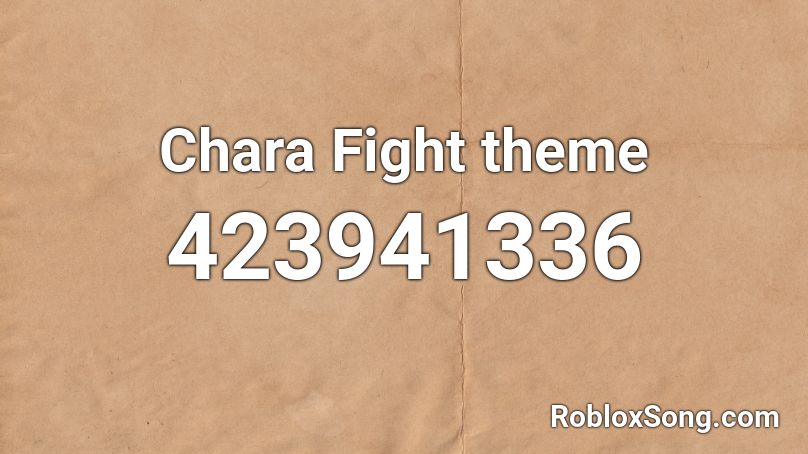 Chara Fight theme Roblox ID