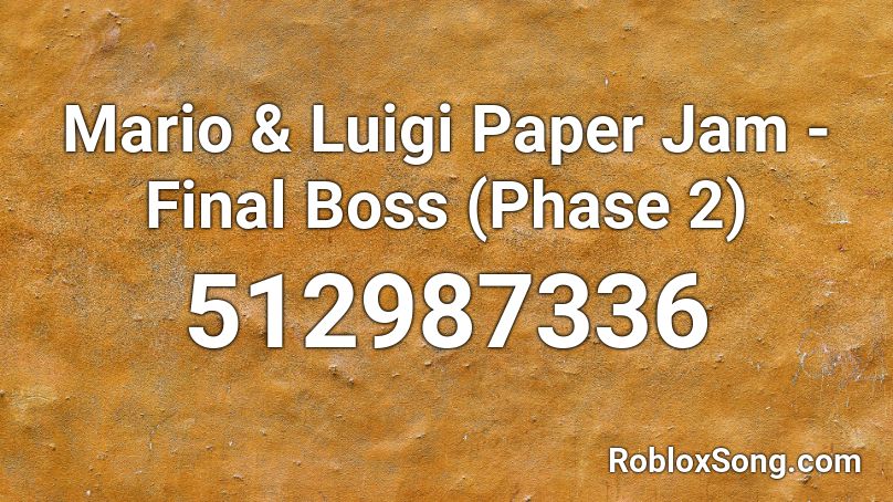 Mario & Luigi Paper Jam - Final Boss (Phase 2) Roblox ID