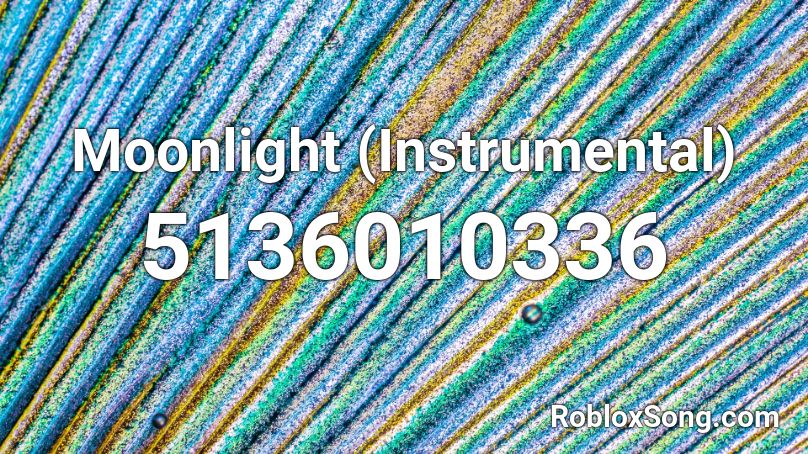 Moonlight Instrumental Roblox Id Roblox Music Codes - scpf roblox logo id