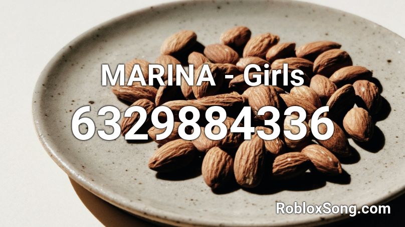 MARINA - Girls Roblox ID