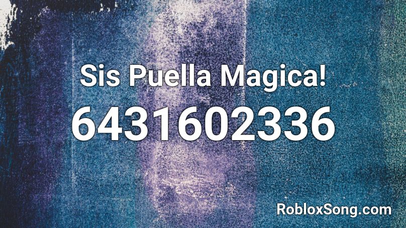 Sis Puella Magica! Roblox ID