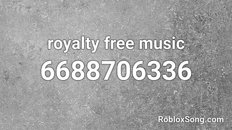 royalty free music Roblox ID