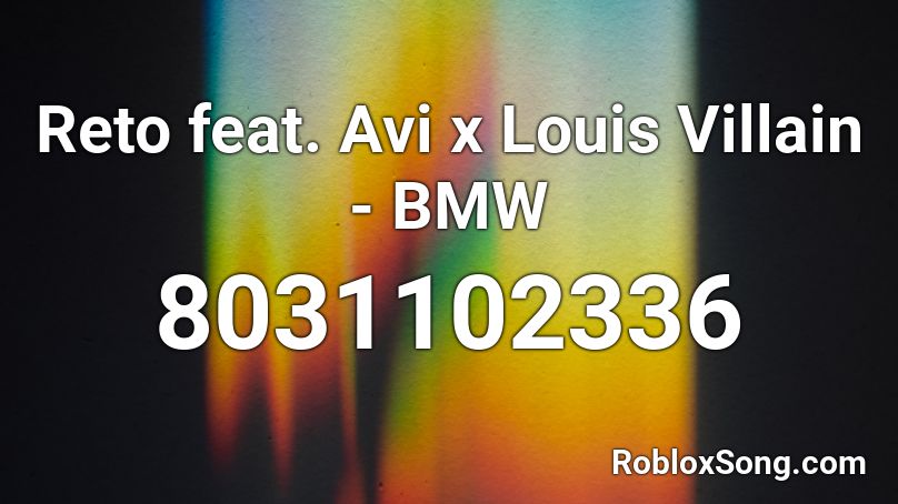 Reto feat. Avi x Louis Villain - BMW Roblox ID
