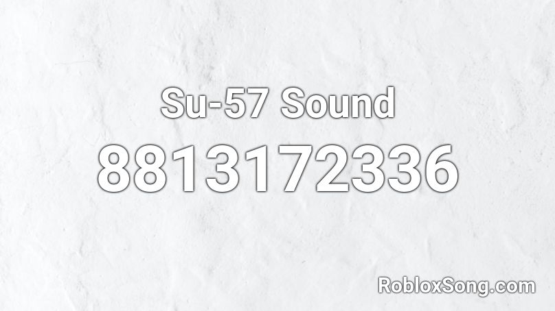 Su-57 Sound Roblox ID