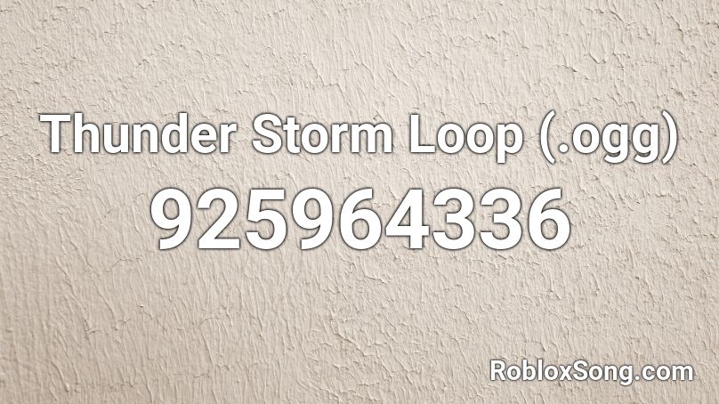 Thunder Storm Loop (.ogg) Roblox ID