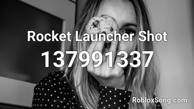 Rocket Launcher Shot Roblox ID