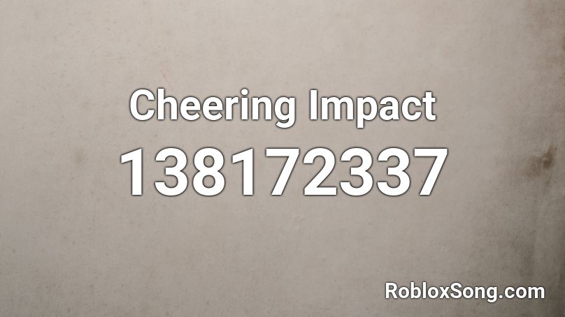 Cheering Impact Roblox ID