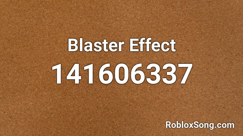 Blaster Effect Roblox ID