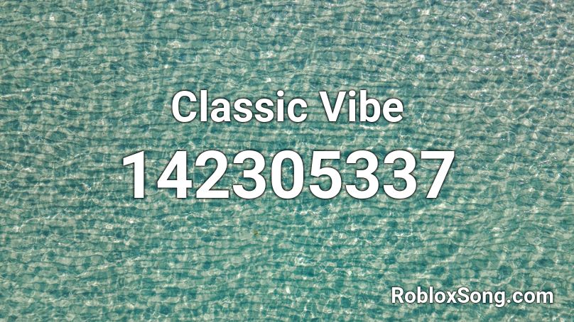 Classic Vibe Roblox ID